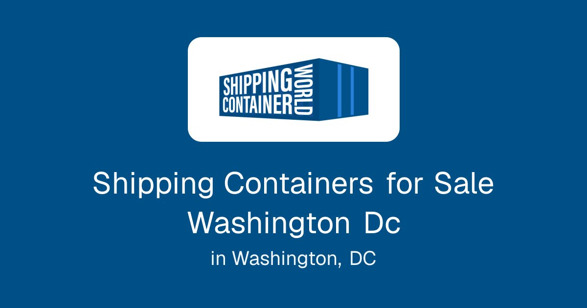Shipping Containers for Sale Washington Dc in Washington, DC